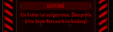 Überprüfe bitte deine Netzwerkverbindung