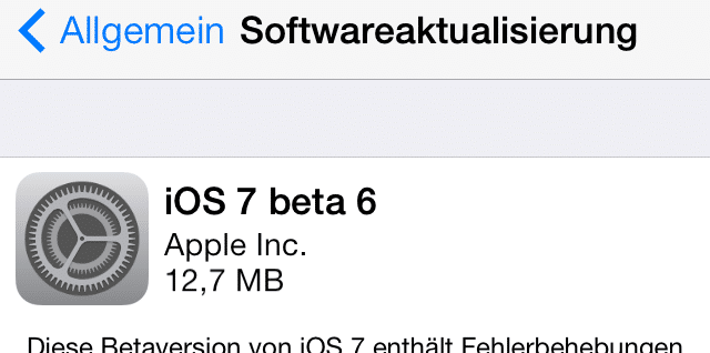 iOS 7 Beta6 ist verfügbar – Downloadlinks