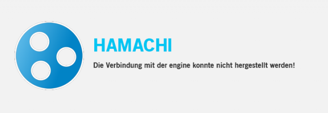Hamachi – Die Verbindung mit der Engine konnte nicht hergestellt werden