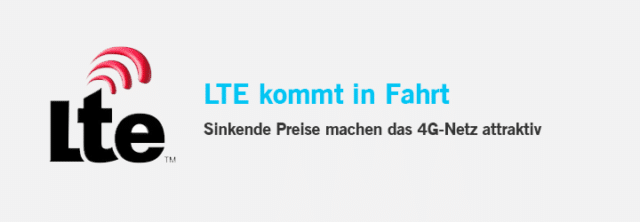 LTE kommt in Fahrt: Sinkende Preise machen das 4G-Netz attraktiv