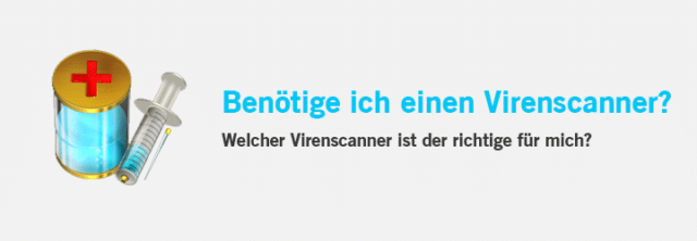 Benötige ich einen Virenscanner und welcher ist der Richtige für mich?