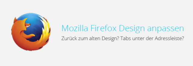 Mozilla Firefox – Design anpassen und ändern