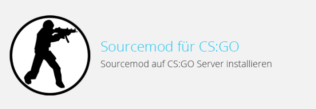 CS: GO – Sourcemod auf Server installieren