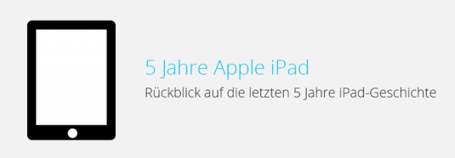 Rückblick: 5 Jahre Apple iPad