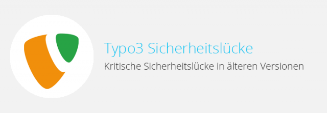 Kritische Sicherheitslücke in älteren Typo3-Versionen