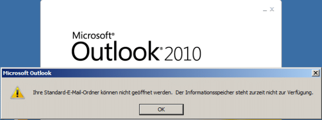 Microsoft Outlook 2010 – Der Informationsspeicher steht zurzeit nicht zur Verfügung