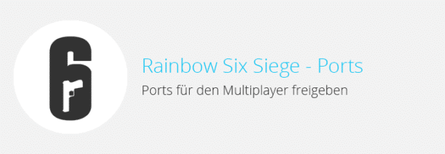 Tom Clancy’s Rainbow Six Siege – Ports für den Multiplayer