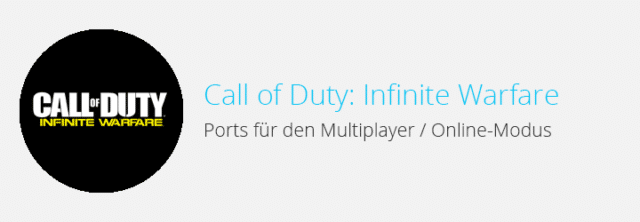 Call of Duty: Infinite Warfare – Ports für den Multiplayer (NAT-Typ)
