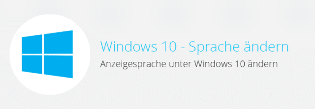 Windows 10 – Anzeigesprache ändern