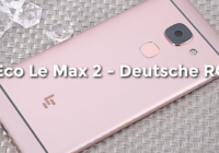 [Anleitung] LeEco Le Max 2 (X820) – Deutsche ROM flashen mit ADB, Fastboot und TWRP
