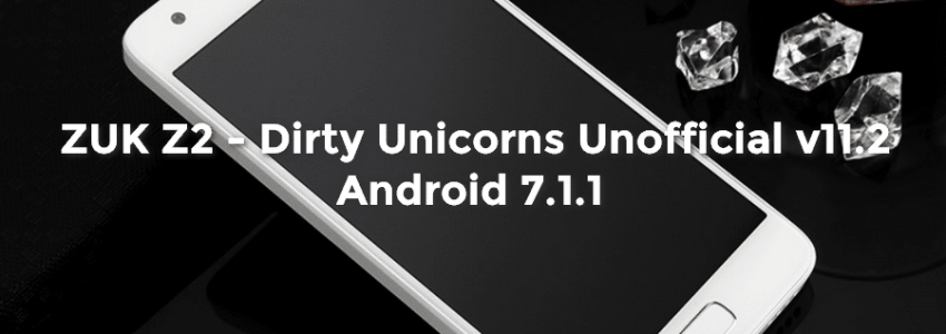 [ROM][7.1.1] ZUK Z2 – Screenshots / AnTuTu – Dirty Unicorns Unofficial v11.2