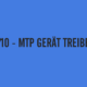 [Anleitung] MTP Treiber unter Windows 7/8/10 funktioniert nicht (TWRP Mount)
