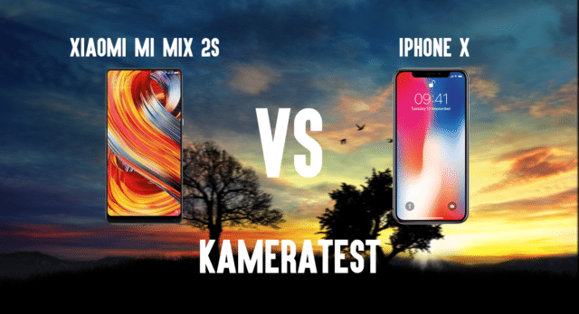Xiaomi Mi Mix 2S vs. iPhone X – Die Kameras im Vergleich